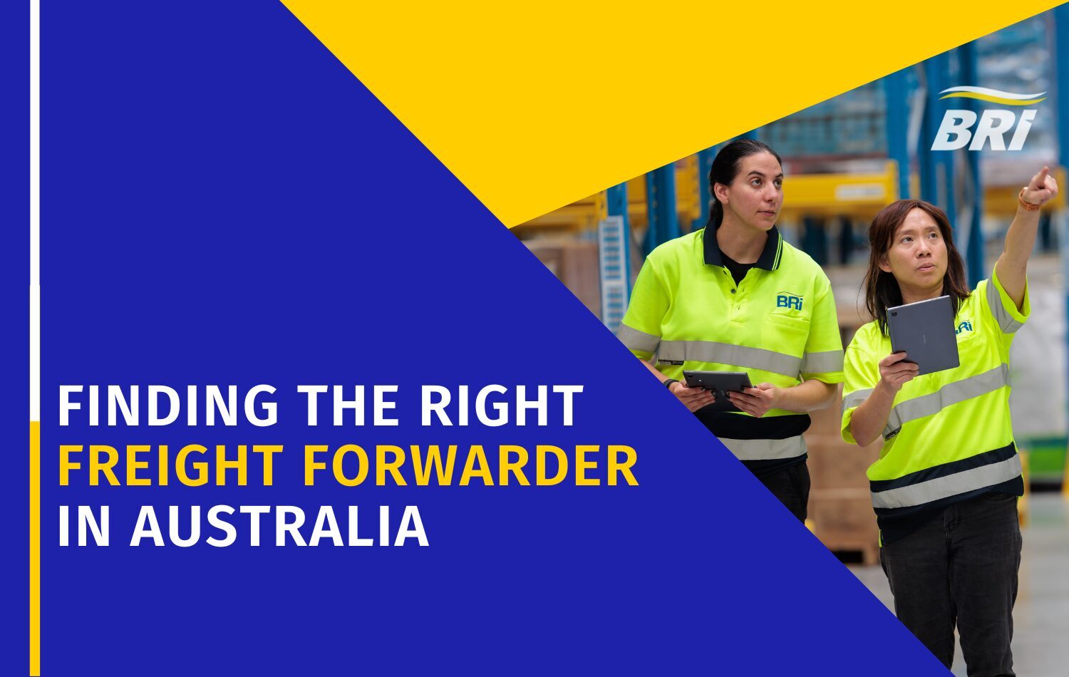 BRi, BR International, Finding the right Freight Forwarder in Australia
